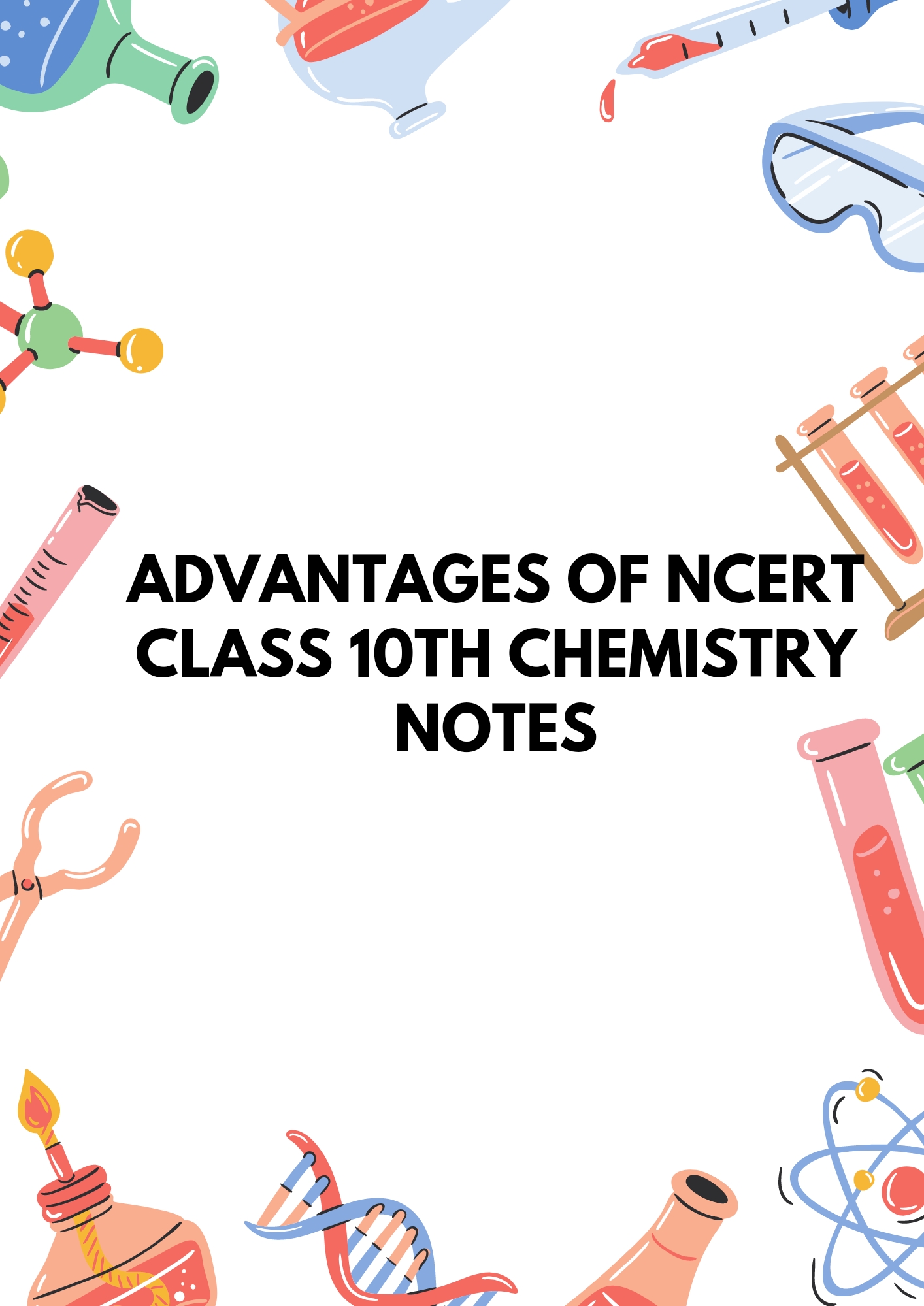Advantages of Ncert Class 10th Chemistry Notes