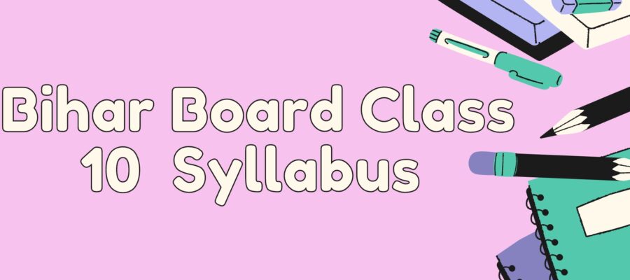Bihar Board Class 10 Syllabus