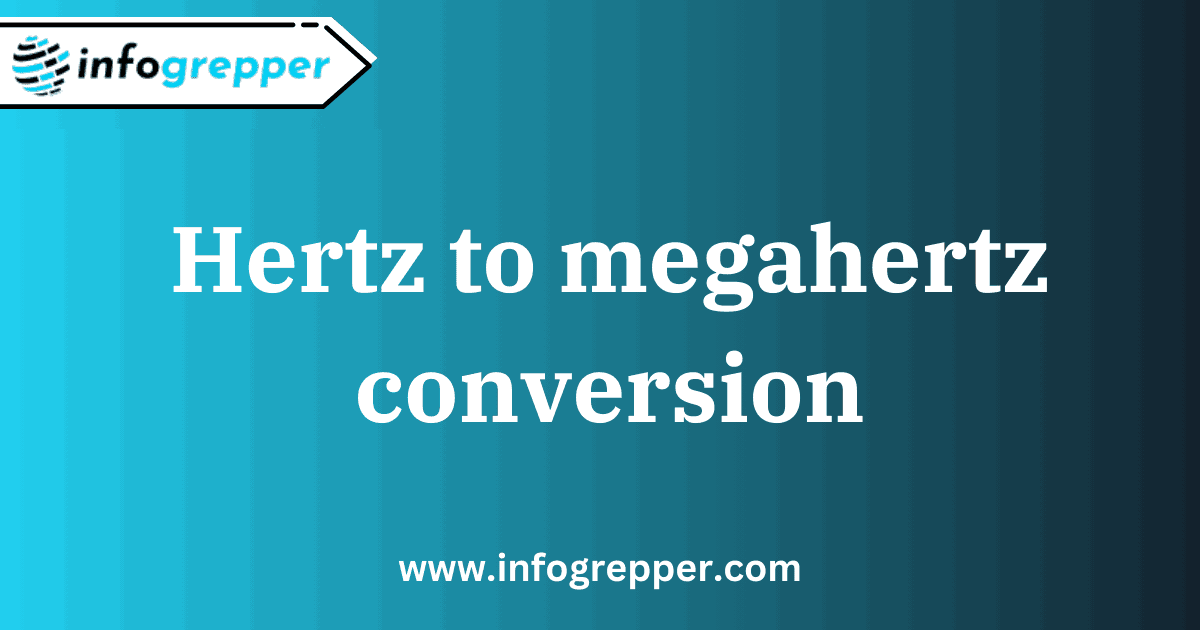Hertz to megahertz
